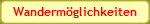Wandermglichkeiten